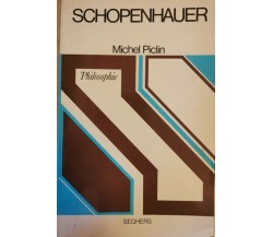 Schopenhauer, Michel Piclin,  1974,  Seghers - ER