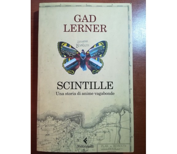 Scintille - Gad Lerner - Feltrinelli - 2009 - M