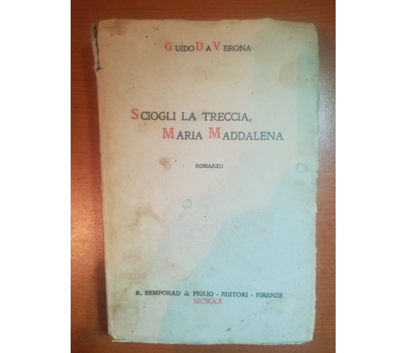 Sciogli la treccia , Maria Maddalena - Guido da Verona - Bemporad - 1920 - M