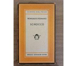 Scirocco - R. Romano - Mondadori - 1950 - AR