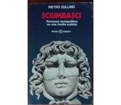 Sciumbasci - Pietro Zullino - SugarCo - A