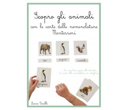 Scopro gli animali: con le carte delle nomenclature Montessori di Laura Caselli,
