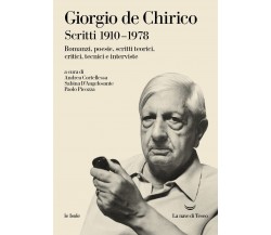 Scritti. 1910-1978 - Giorgio De Chirico - la nave di teseo, 2023