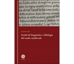 Scritti di linguistica e filologia del sardo medievale, Giovanni Lupinu,  2016