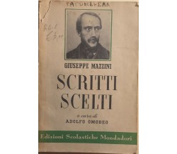 Scritti scelti a cura di Adolfo Omodeo di Giuseppe Mazzini, 1952, Edizioni Scola