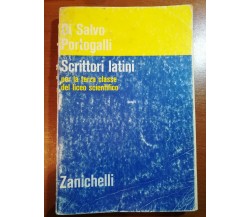 Scrittori latini - Di salvo,Portogalli - Zanichelli - 1973- M