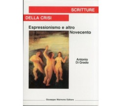 Scritture della crisi. Espressionismo e altro Novecento.