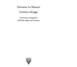 Scritture selvagge di Giovanna Lo Monaco - Perrone, 2022