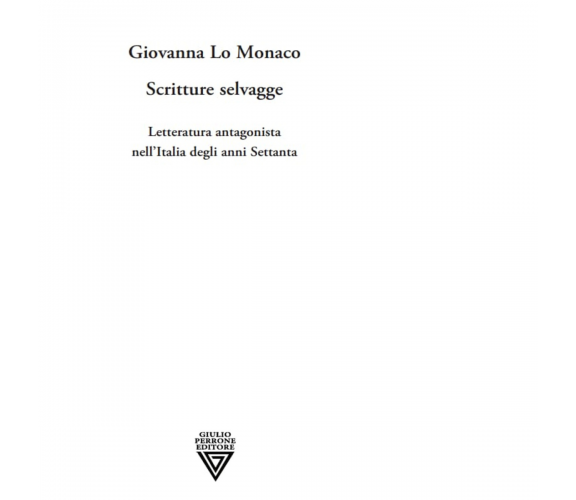 Scritture selvagge di Giovanna Lo Monaco - Perrone, 2022