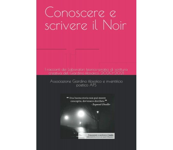 Scrivere il Noir: I racconti dei Laboratori teorico-pratici di scrittura creativ