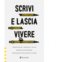 Scrivi e lascia vivere di Valentina Di Michele, Andrea Fiacchi, Alice Orrù-2022