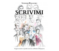 Scrivimi. (Viaggio musicale in quindici interviste nell’Italia del dopoguerra) d