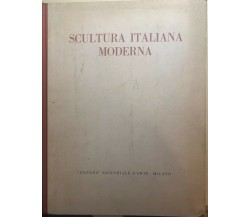 Scultura italiana moderna di Roberto Salvini,  1961,  Silvana Editoriale D’Arte 