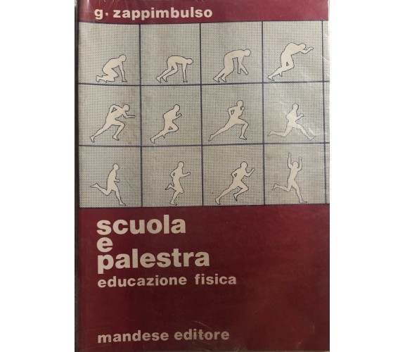 Scuola e palestra di G. Zappimbulso,  1982,  Mandese Editore