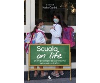 Scuola on life. Effetti psicologici del Cornnavirus nel mondo scolastico, 2020