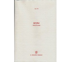 Scupa! - vite di carta di Aa.vv.,  2009,  Il Girasole Edizioni
