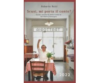 Scusi, mi porta il conto? 2022: Guida semiseria delle trattorie dell’Emilia Roma