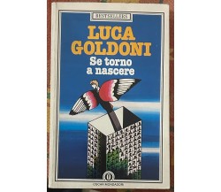 Se torno a crescere di Luca Goldoni, 1983, Arnoldo Mondadori Editore