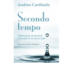 Secondo tempo	 di Andrea Cardinale,  2017,  Youcanprint