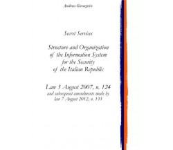 Secret Services: Structure and Organization of the Information System for the Se