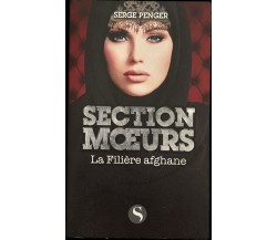 Section Moeurs - La filière afghane di Serge Penger, 2018-08-16, Les Saturnal