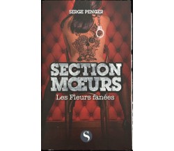Section Moeurs - Les fleurs fanées di Serge Penger, 2018-03-15, Les Saturnale