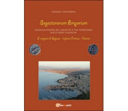 Segestanorum Emporium. Castellammare del Golfo nelle fonti classiche (Concordia)
