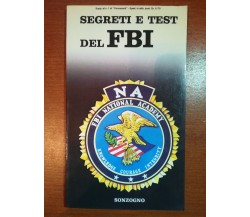 Segreti e test del FBI - AA.VV. - Sonzogno - 1985 - M