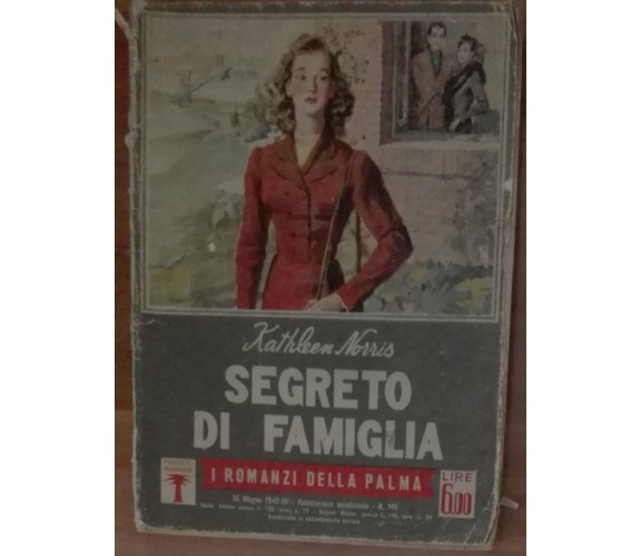Segreto di famiglia - Kathleen Norris - A. Mondadori,1942 - A