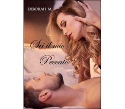 Sei il mio peccato. Hearts on fire	 di Deborah M.,  2015,  Youcanprint