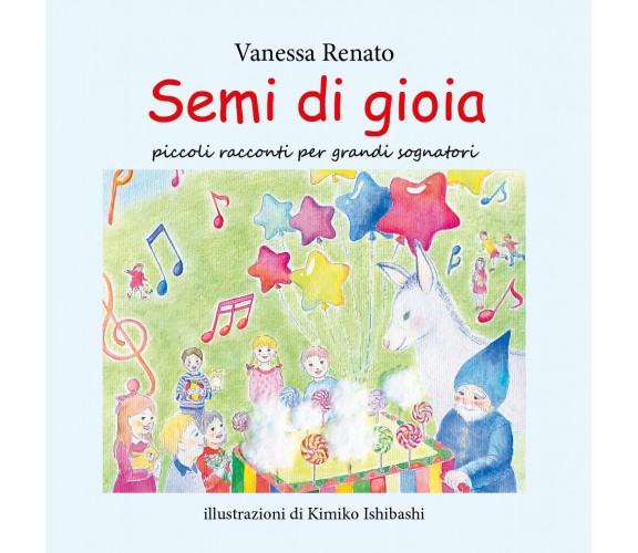 Semi di gioia - Vanessa Renato, K. Ishibashi,  2019,  Youcanprint