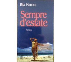 Sempre d’estate -  Rita Manara,  2009,  L’Autore Libri Firenze
