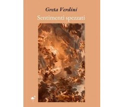 Sentimenti spezzati di Greta Verdini, 2022, Gruppo Culturale Letterario