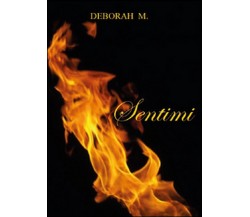 Sentimi	 di Deborah M.,  2015,  Youcanprint