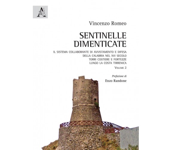 Sentinelle dimenticate - Vincenzo Romeo - Aracne, 2016