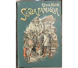  Senza famiglia. Volume primo di Ettore Malot, 1910, Adriano Salani, Editore