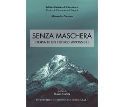 Senza maschera - Mauro Ventola,  2018,  Youcanprint