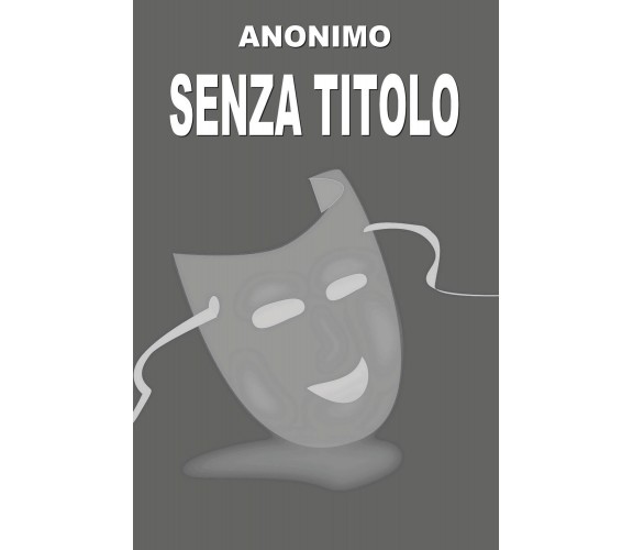 Senza titolo di Anonimo,  2021,  Youcanprint