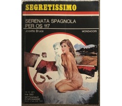 Serenata spagnola per OS 117 di Josette Bruce,  1973,  Mondadori