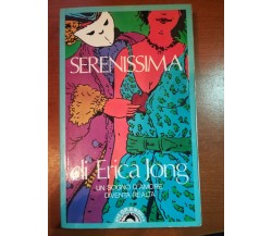 Serenissima - Erica Jong - Bompiani - 1989 - M