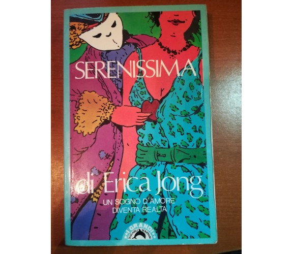 Serenissima - Erica Jong - Bompiani - 1989 - M