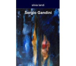 Sergio Gandini - Silvia Landi - ilmiolibro, 2019