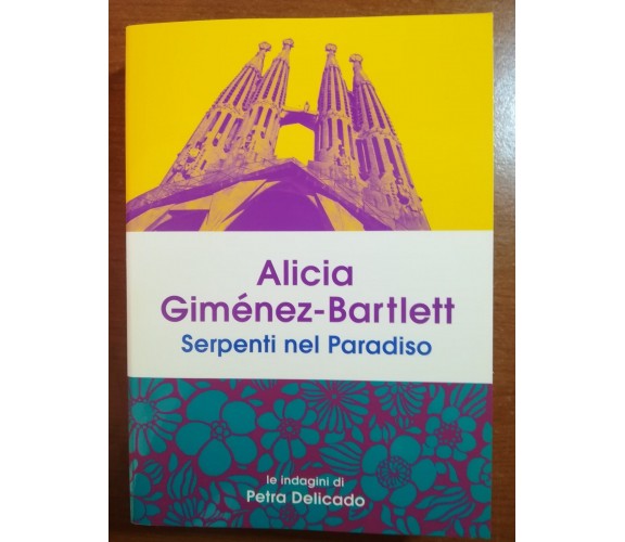 Serpenti nel paradiso - Alicia Gimenez-Bartlett - Mondadori - 2017 - M