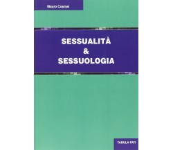Sessualità e sessuologia di Mauro Cosmai, 2015, Tabula Fati