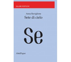 Sete di cielo di Anna Raviglione,  2021,  Youcanprint