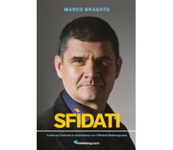 Sfìdati	 di Marco Bragato,  2020,  Youcanprint