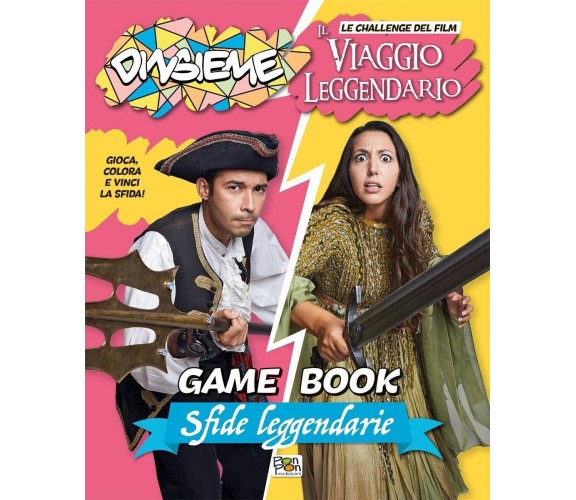 Sfide leggendarie. Game book. DinsiemE. Le challenge del film Il viaggio leggend