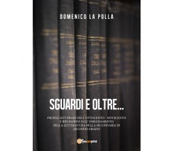 Sguardi e oltre,  di Domenico La Polla,  2018,  Youcanprint