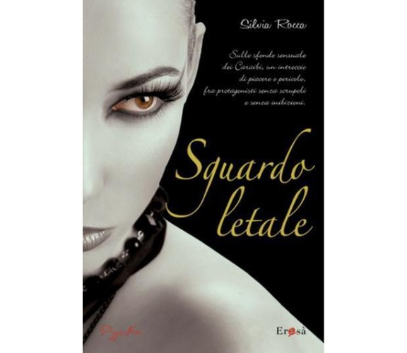 Sguardo letale - Silvia Rocca - Pizzo Nero,2010 - A