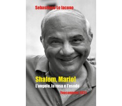 Shalom, Mario! di Sebastiano Lo Iacono,  2021,  Youcanprint